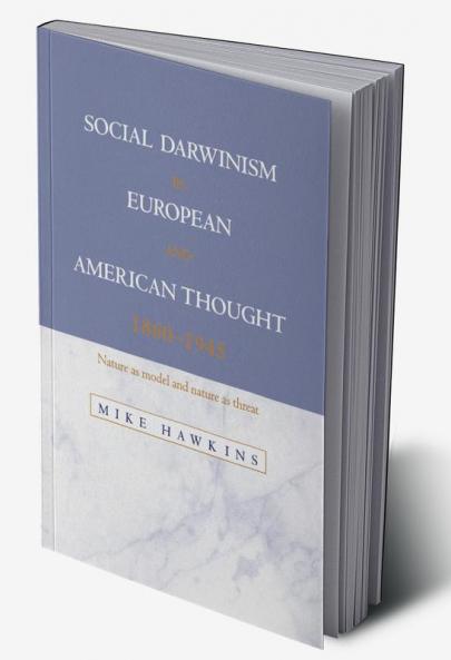 Social Darwinism in European and American Thought 1860 1945