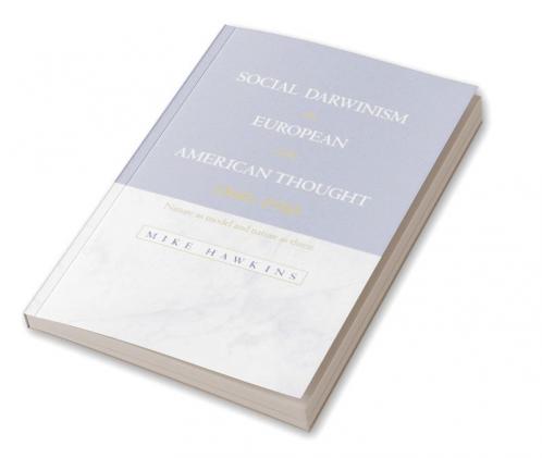 Social Darwinism in European and American Thought 1860 1945