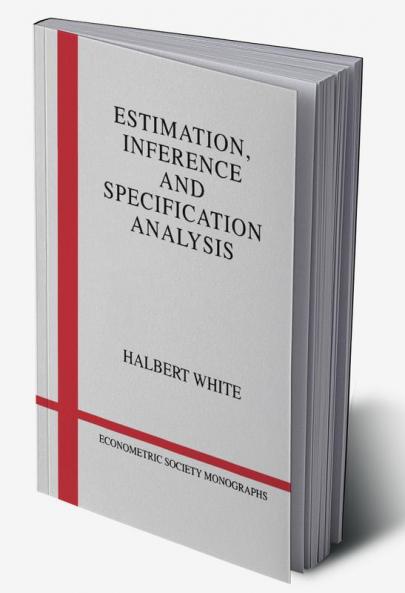 Estimation Inference and Specification Analysis