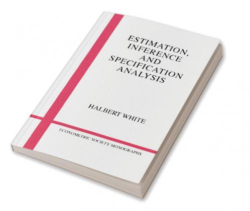 Estimation Inference and Specification Analysis