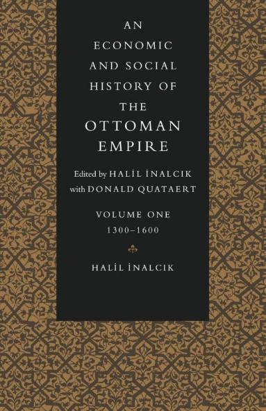 An Economic and Social History of the Ottoman Empire