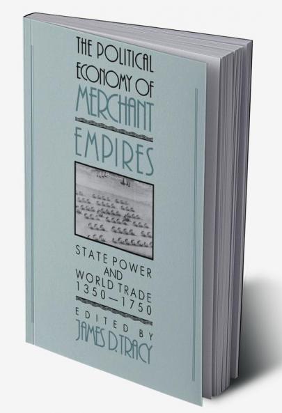 The Political Economy of Merchant Empires