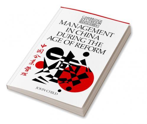 Management in China During the Age of Reform