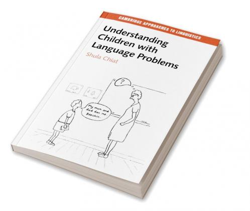 Understanding Children with Language Problems