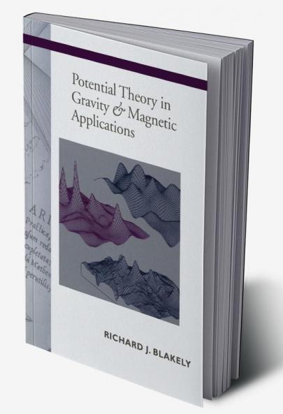 Potential Theory in Gravity and Magnetic Applications