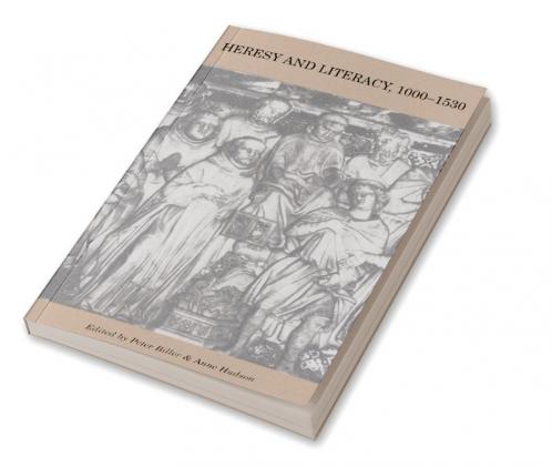 Heresy and Literacy 1000 1530