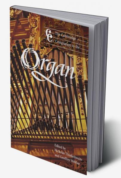 The Cambridge Companion to the Organ