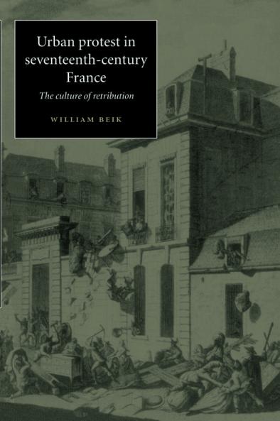 Urban Protest in Seventeenth-Century France