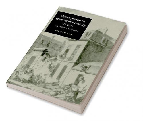 Urban Protest in Seventeenth-Century France
