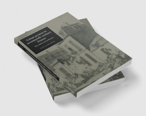 Urban Protest in Seventeenth-Century France
