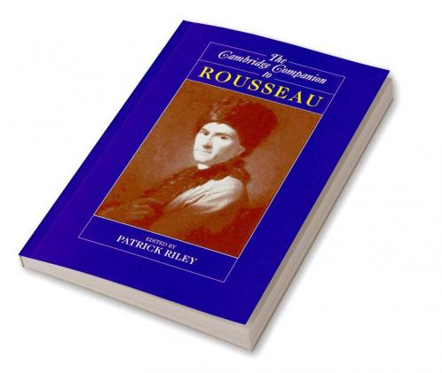 The Cambridge Companion to Rousseau