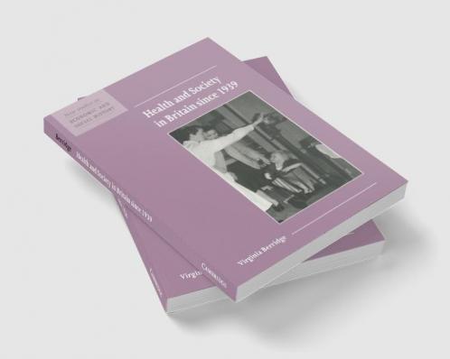 Health and Society in Britain Since 1939