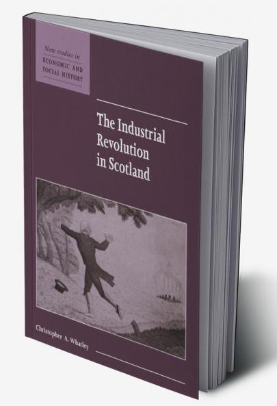 The Industrial Revolution in Scotland