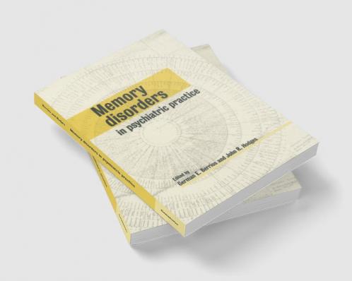 Memory Disorders in Psychiatric Practice