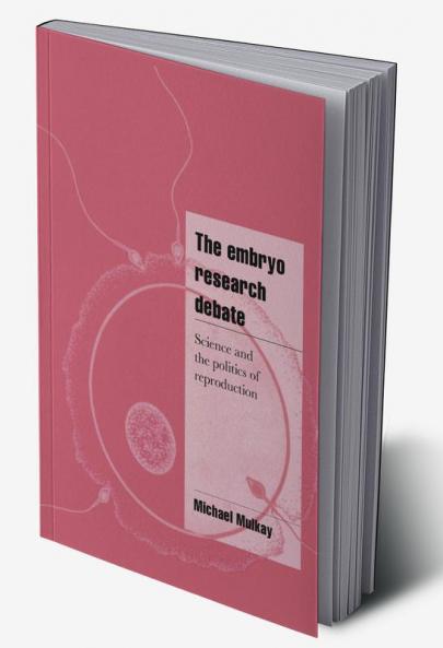 The Embryo Research Debate