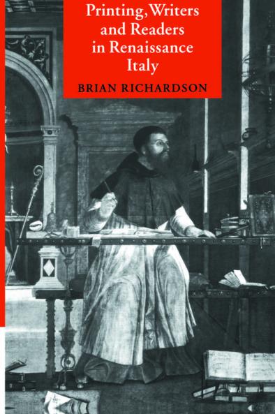 Printing Writers and Readers in Renaissance Italy