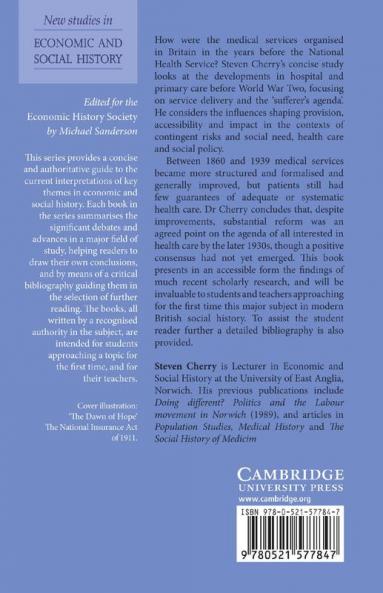 Medical Services and the Hospital in Britain 1860 1939