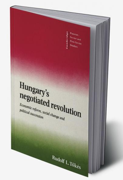 Hungary's Negotiated Revolution