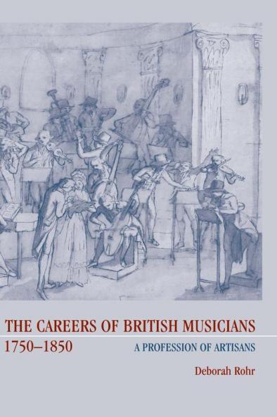 The Careers of British Musicians 1750-1850