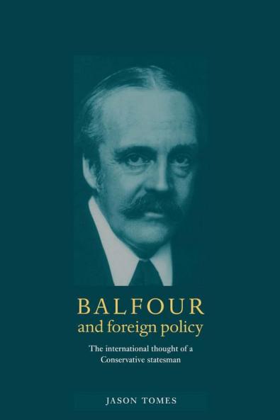 Balfour and Foreign Policy