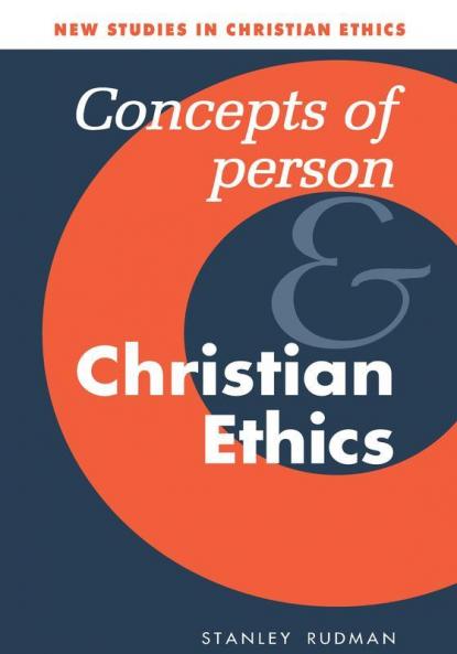 Concepts of Person and Christian Ethics