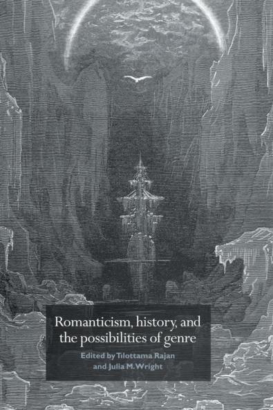 Romanticism History and the Possibilities of Genre