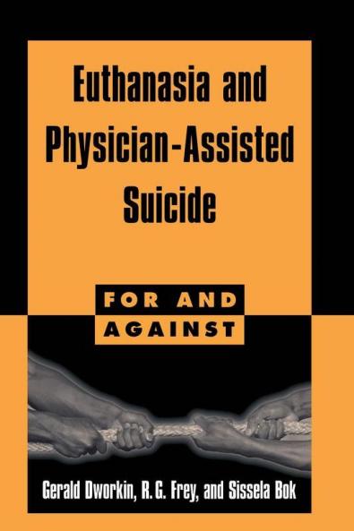 Euthanasia and Physician-Assisted Suicide