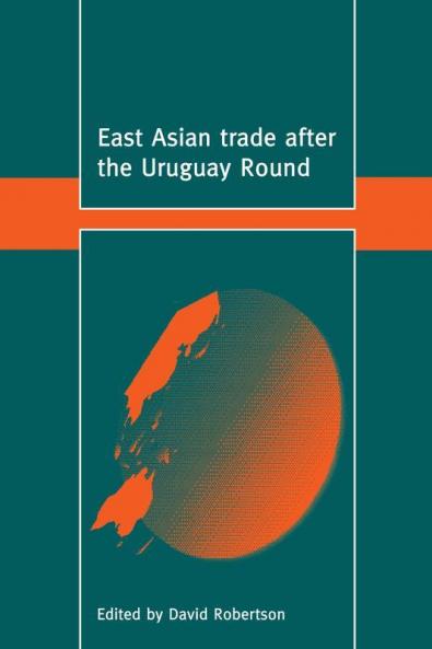 East Asian Trade After the Uruguay Round