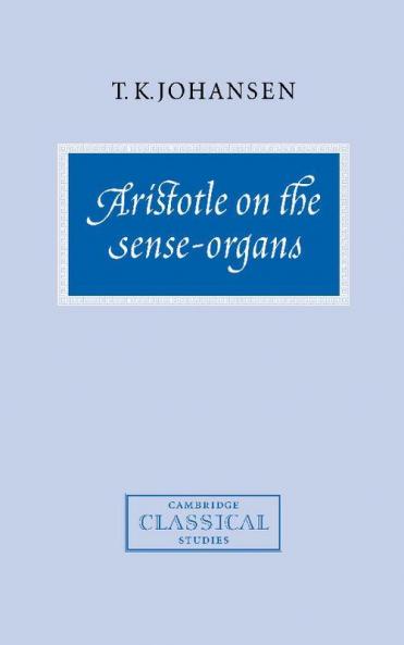 Aristotle on the Sense-Organs