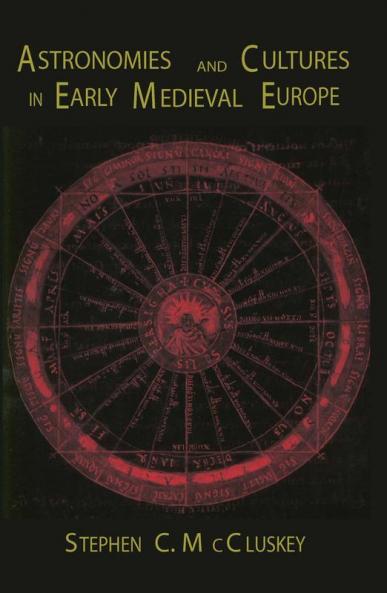 Astronomies and Cultures in Early Medieval Europe