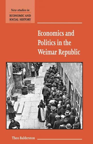 Economics and Politics in the Weimar Republic