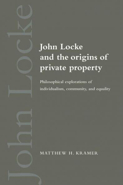 John Locke and the Origins of Private Property