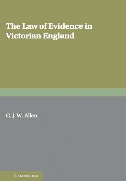 The Law of Evidence in Victorian England