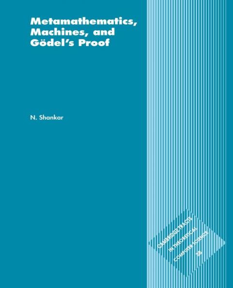 Metamathematics Machines and Godel's Proof