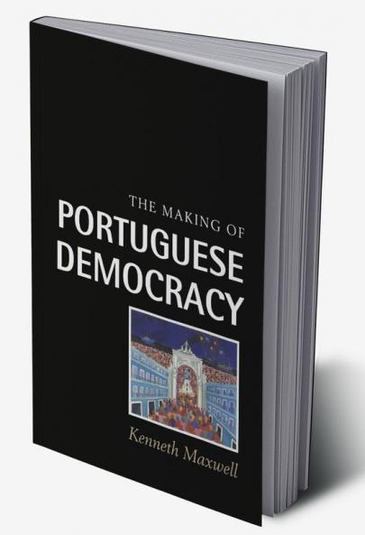The Making of Portuguese Democracy