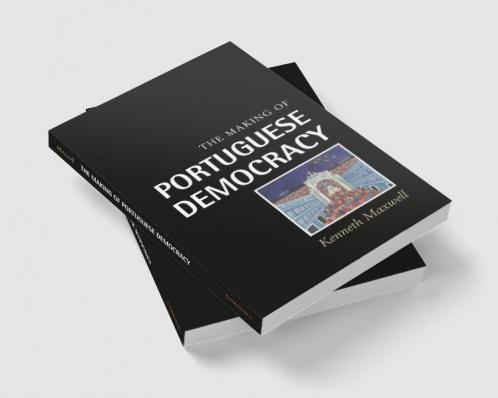 The Making of Portuguese Democracy