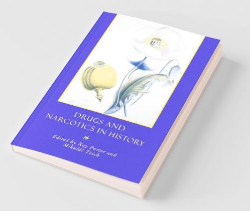 Drugs and Narcotics in History