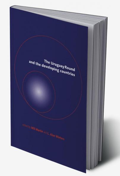 The Uruguay Round and the Developing Countries