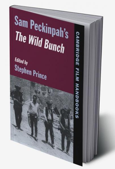 Sam Peckinpah's the Wild Bunch