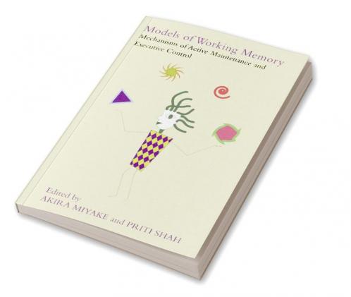 Models of Working Memory