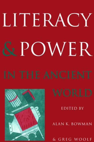 Literacy and Power in the Ancient World