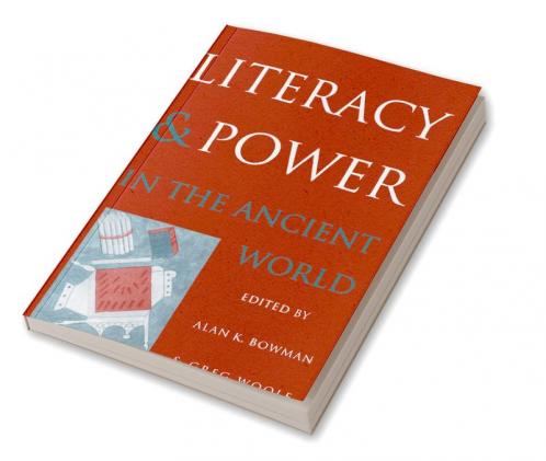 Literacy and Power in the Ancient World