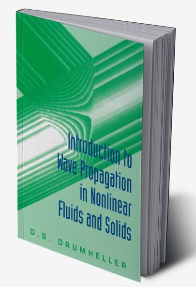 Introduction to Wave Propagation in Nonlinear Fluids and Solids