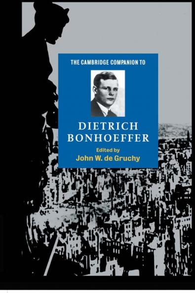 The Cambridge Companion to Dietrich Bonhoeffer