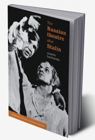 The Russian Theatre After Stalin