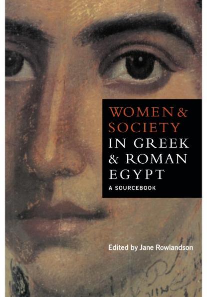 Women and Society in Greek and Roman Egypt