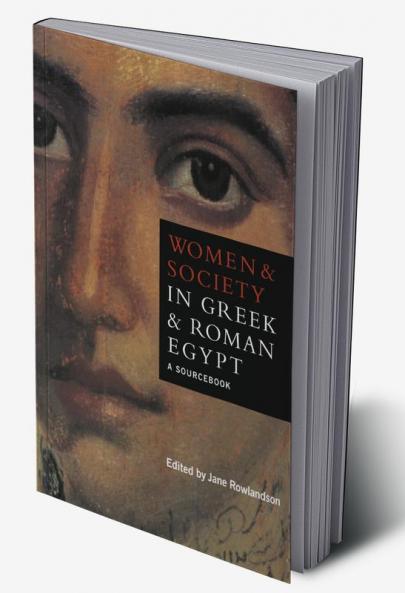 Women and Society in Greek and Roman Egypt