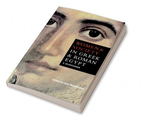 Women and Society in Greek and Roman Egypt