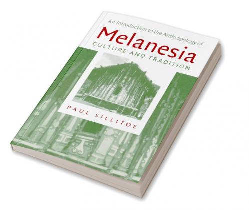 An Introduction to the Anthropology of Melanesia