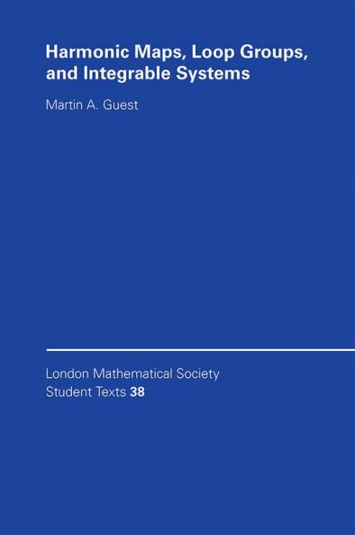 Harmonic Maps Loop Groups and Integrable Systems